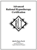 Advanced Rational Hypnotherapy Certification Home Study Program hypnotherapy, certification, hypnotherapy certification
