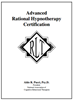 Advanced Rational Hypnotherapy Certification Home Study Program